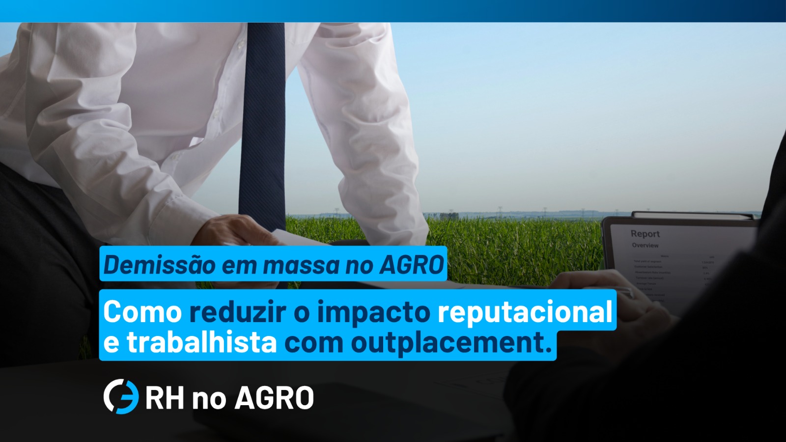 Mass Layoffs in Brazilian Agribusiness: How Outplacement Reduces the Reputational and Labor Impact