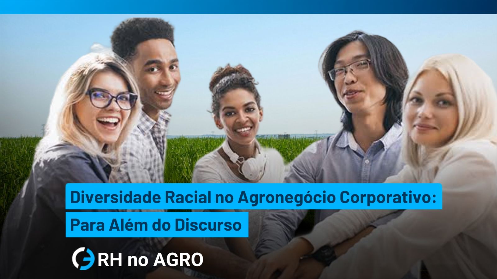 Racial Diversity in Corporate Agribusiness: Beyond the Statement