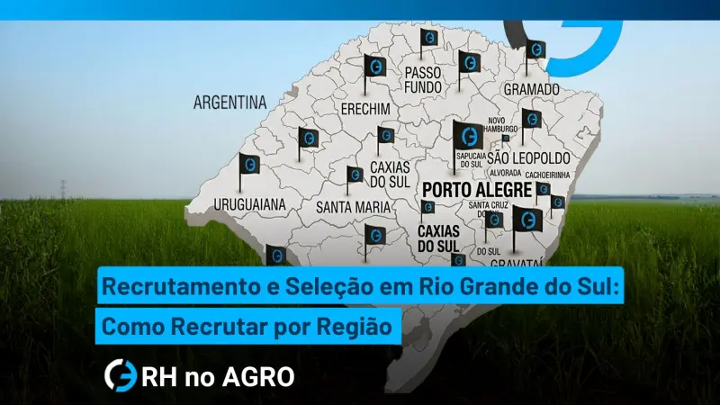 Recruitment and Selection in Rio Grande do Sul: How to Recruit by Region